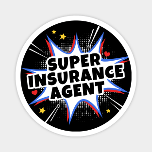 Super Insurance Agent Magnet